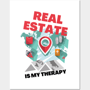 Real Estate is my Therapy Posters and Art